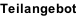 Teilangebot